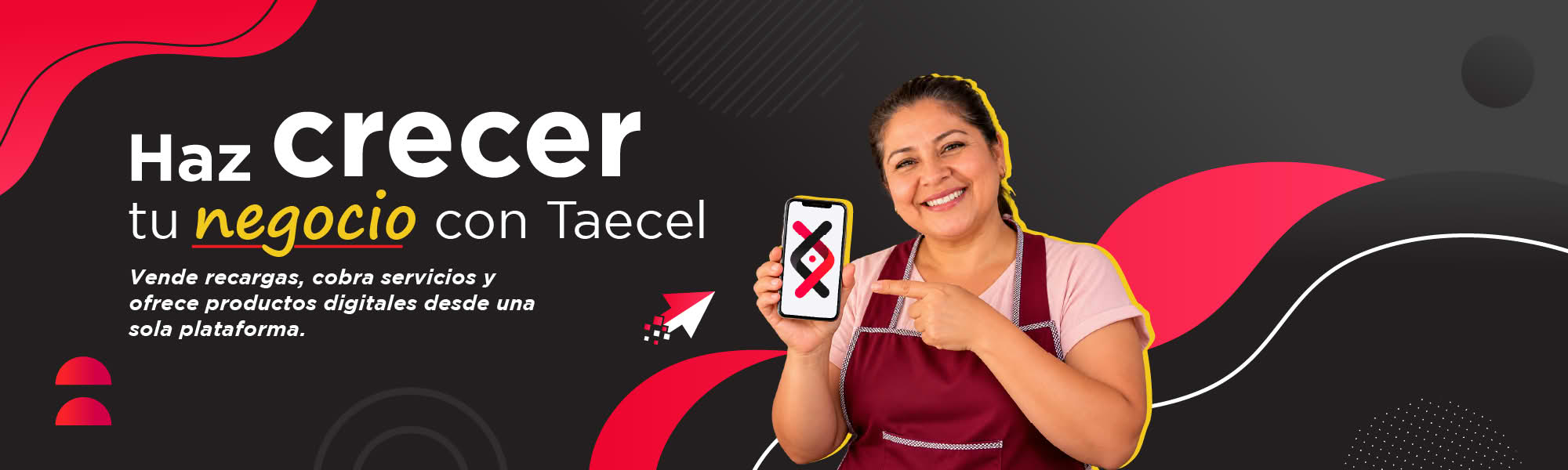 Haz crecer tu negocio con taecel: vende recargas, cobra servicios y ofrece productos digitales desde una sola plataforma